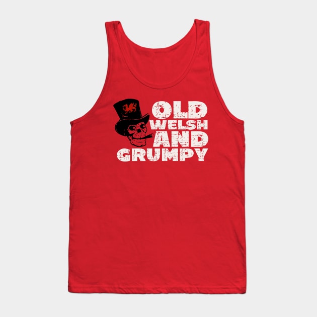 Old Welsh and Grumpy Tank Top by Teessential